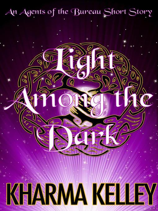 Title details for Light Among the Dark by Kharma Kelley - Available